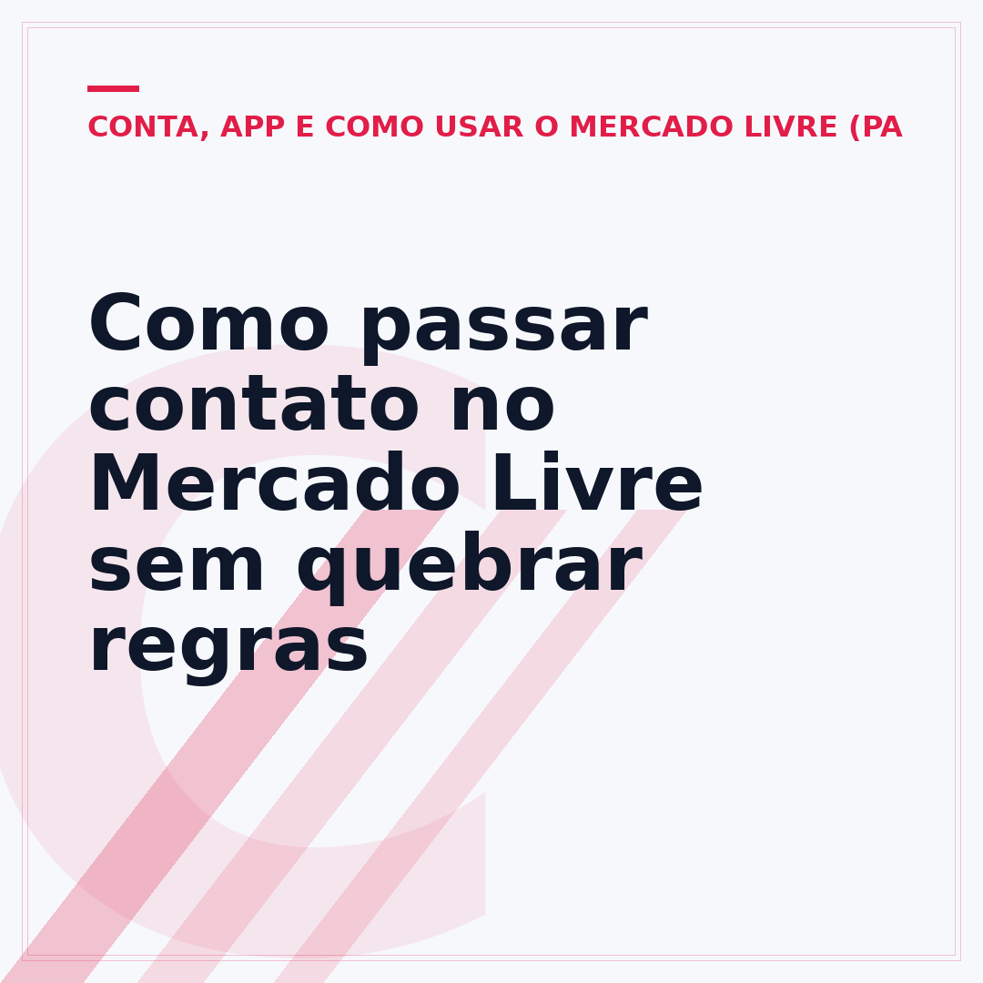 Como passar contato no Mercado Livre sem quebrar regras