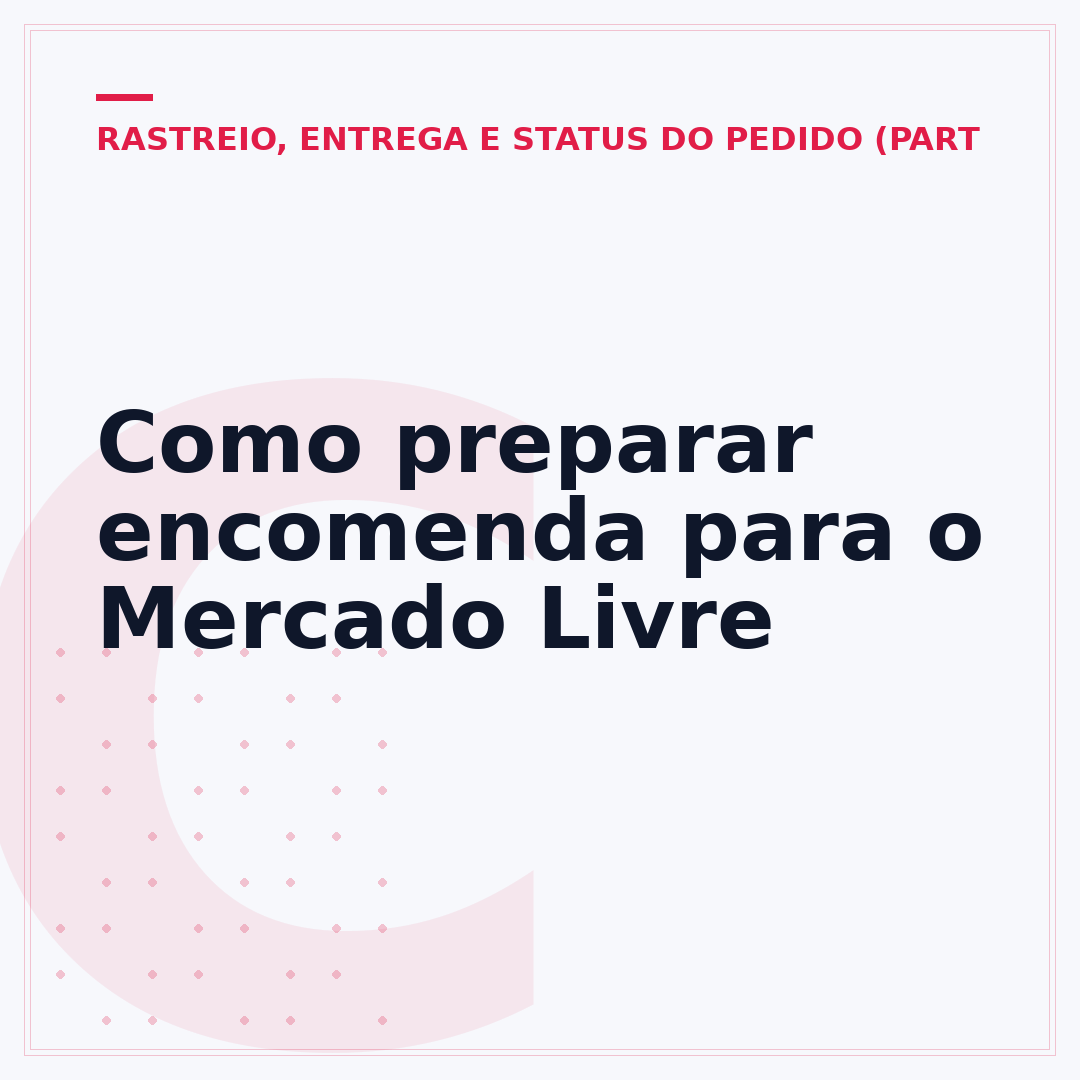 Como preparar encomenda para o Mercado Livre