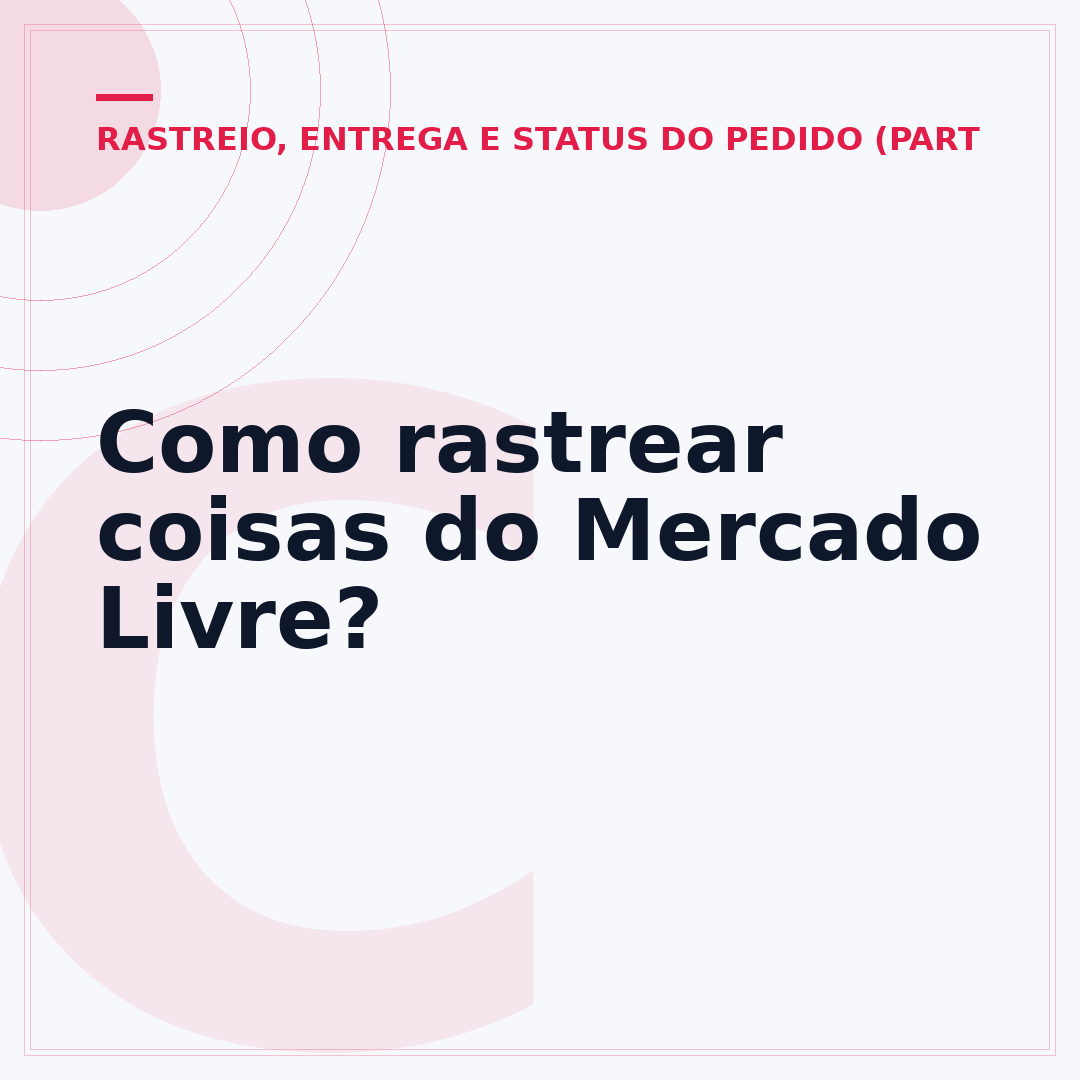 Como rastrear coisas do Mercado Livre?