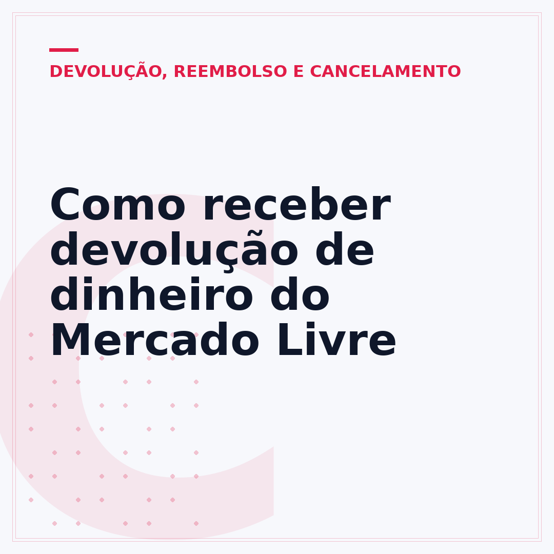 Como receber devolução de dinheiro do Mercado Livre