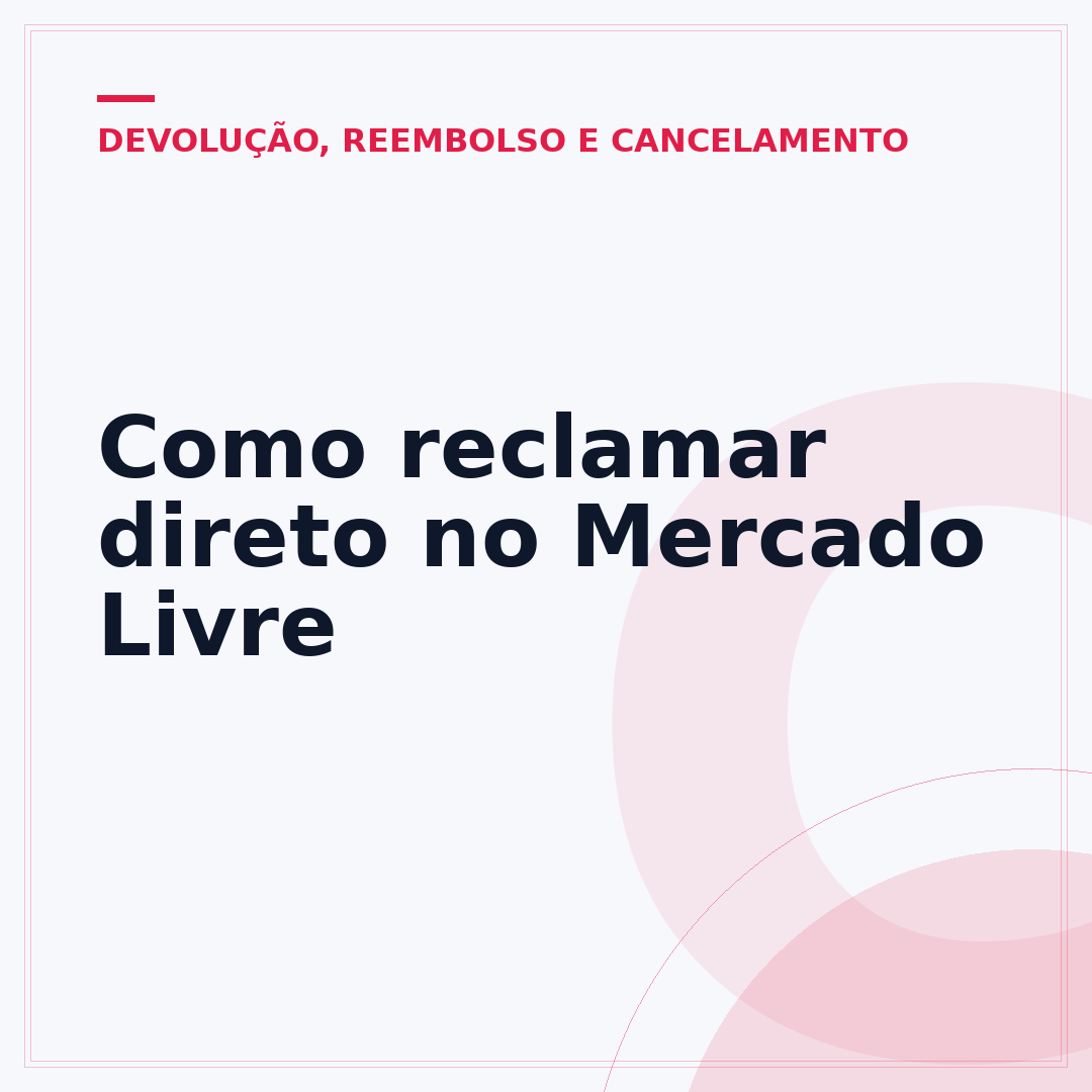 Como reclamar direto no Mercado Livre