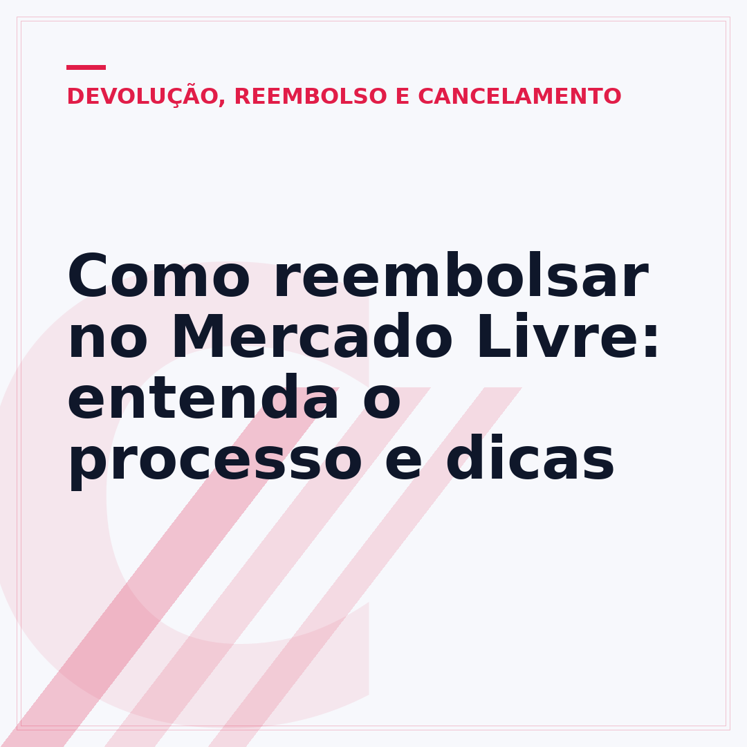 Como reembolsar no Mercado Livre: entenda o processo e dicas