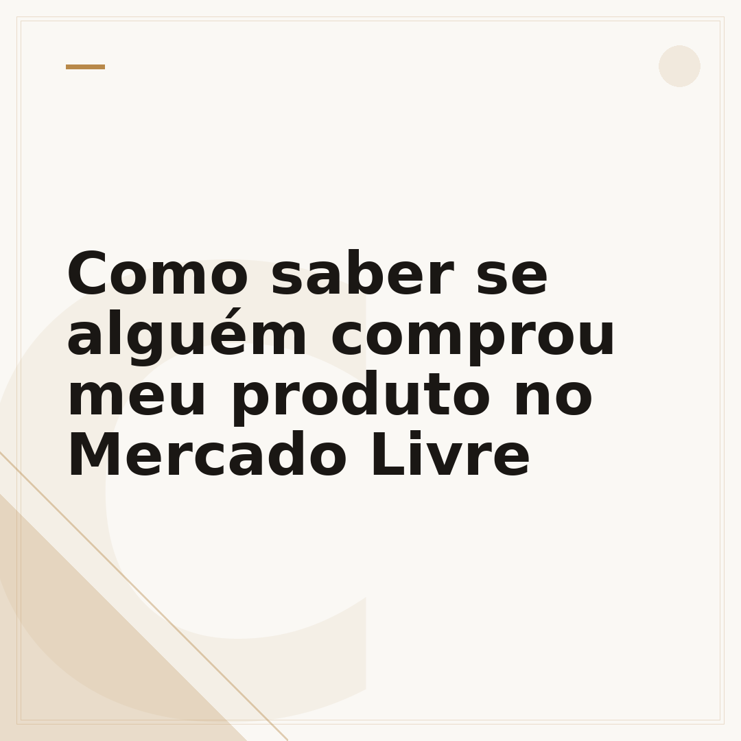 Como saber se alguém comprou meu produto no Mercado Livre