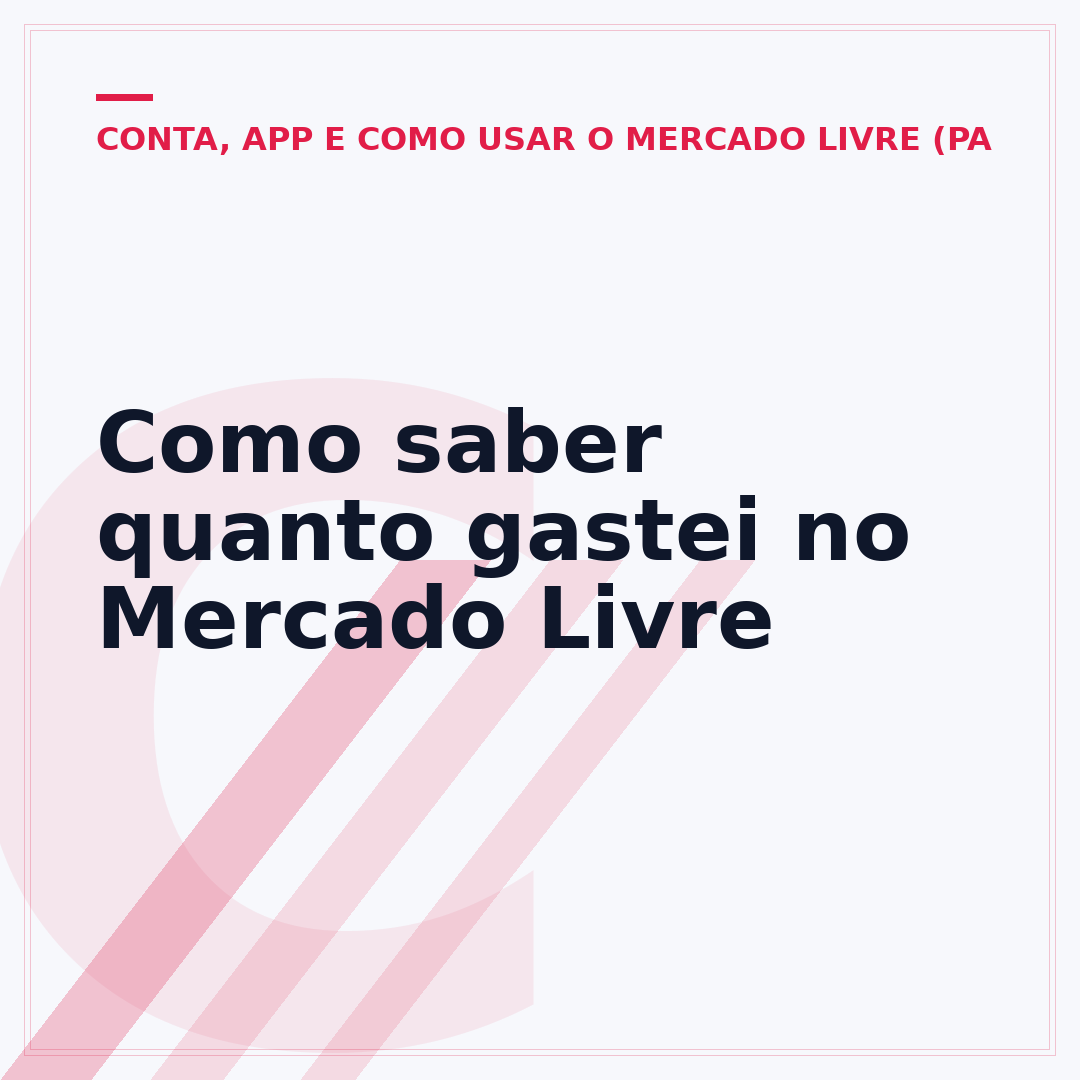 Como saber quanto gastei no Mercado Livre