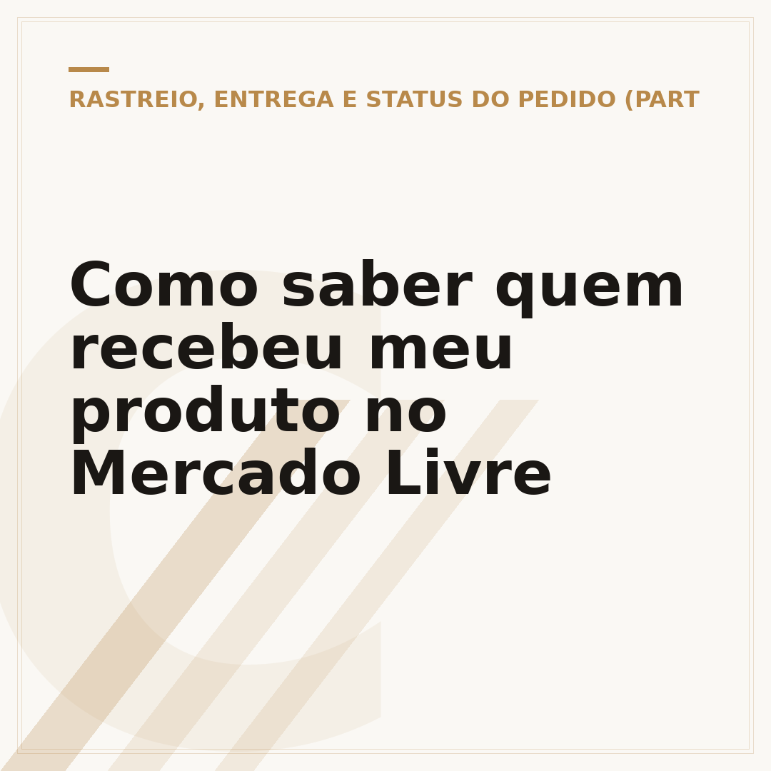 Como saber quem recebeu meu produto no Mercado Livre