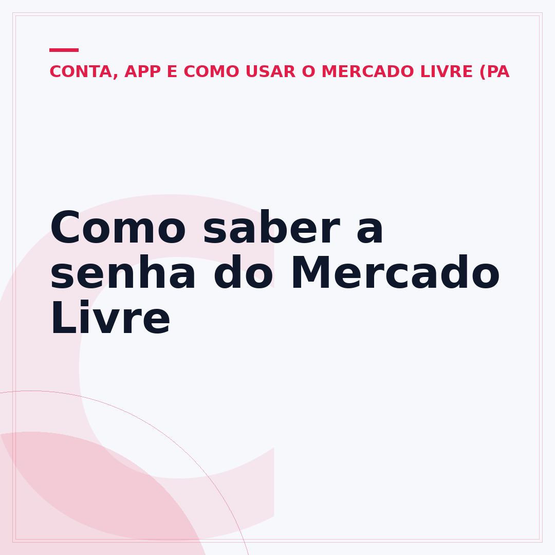 Como saber a senha do Mercado Livre