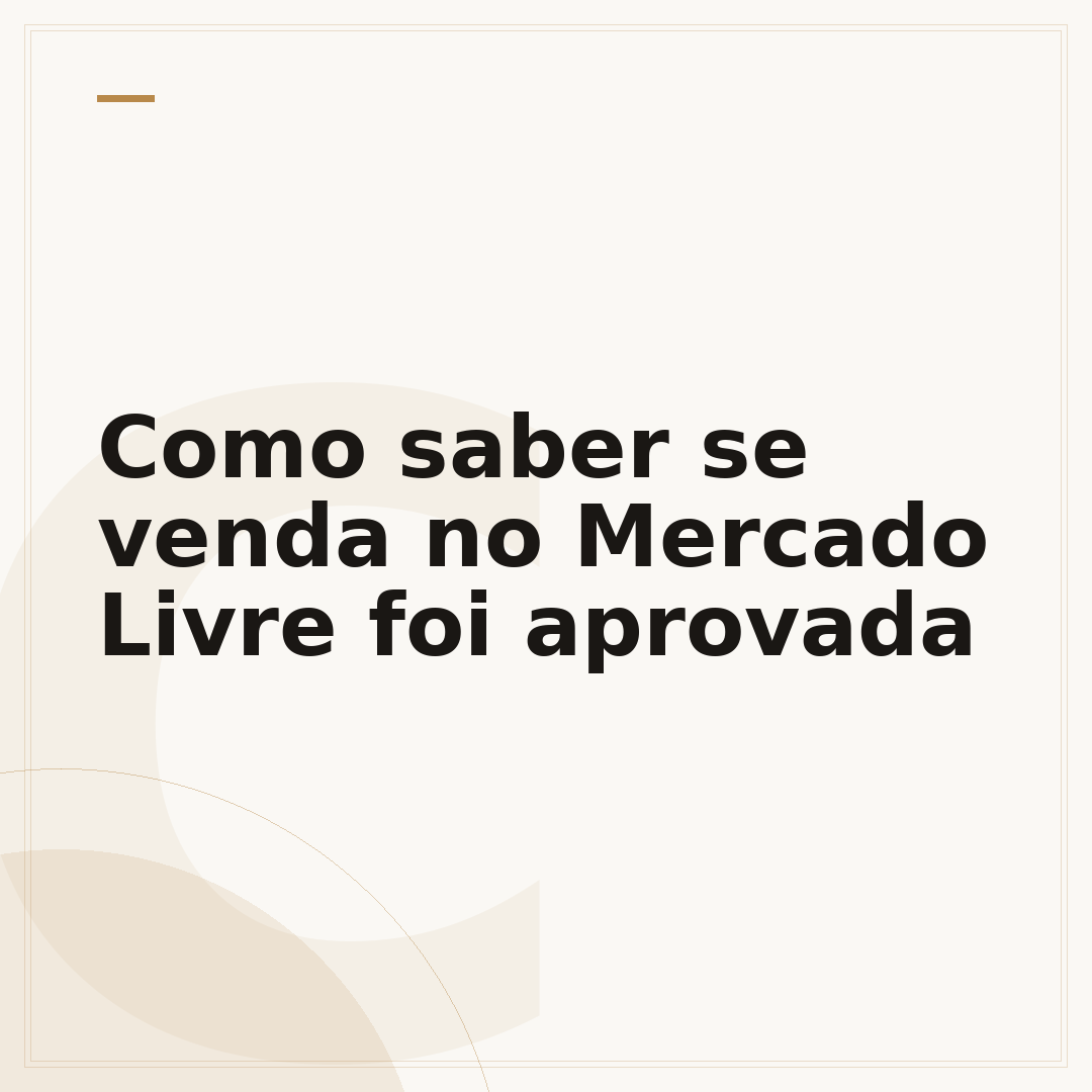 Como saber se venda no Mercado Livre foi aprovada