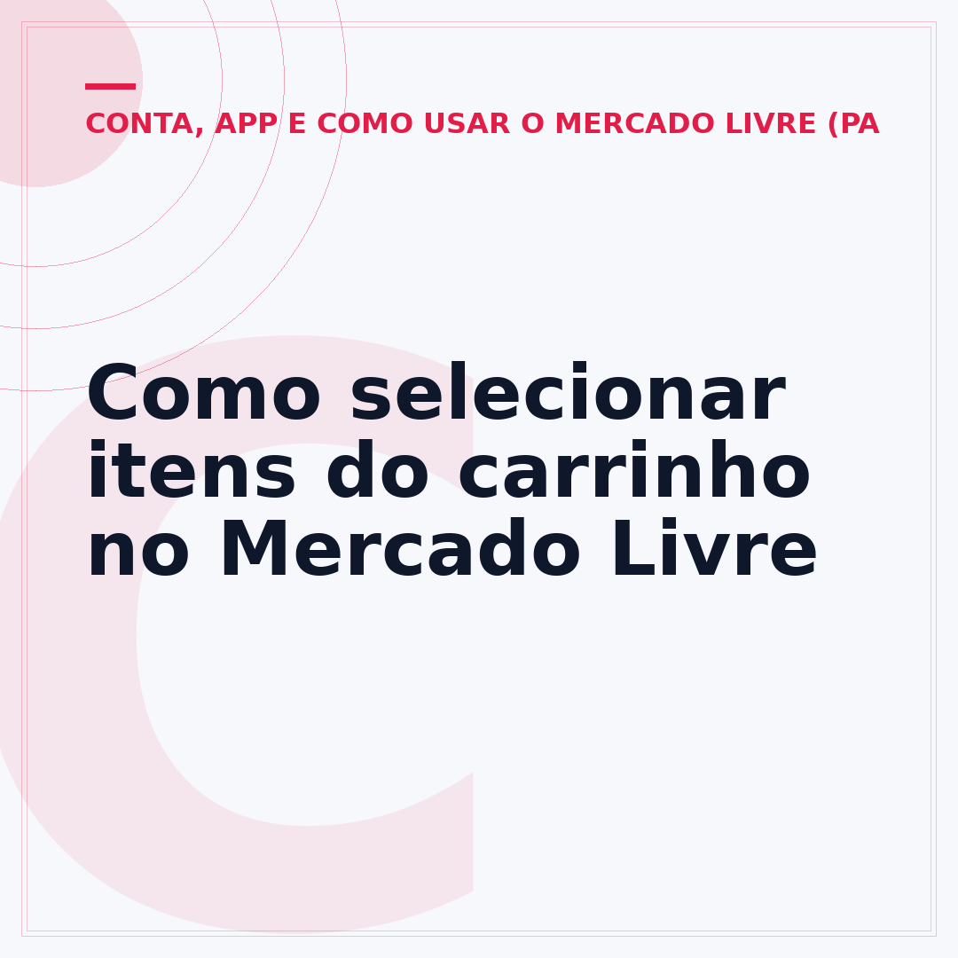 Como selecionar itens do carrinho no Mercado Livre
