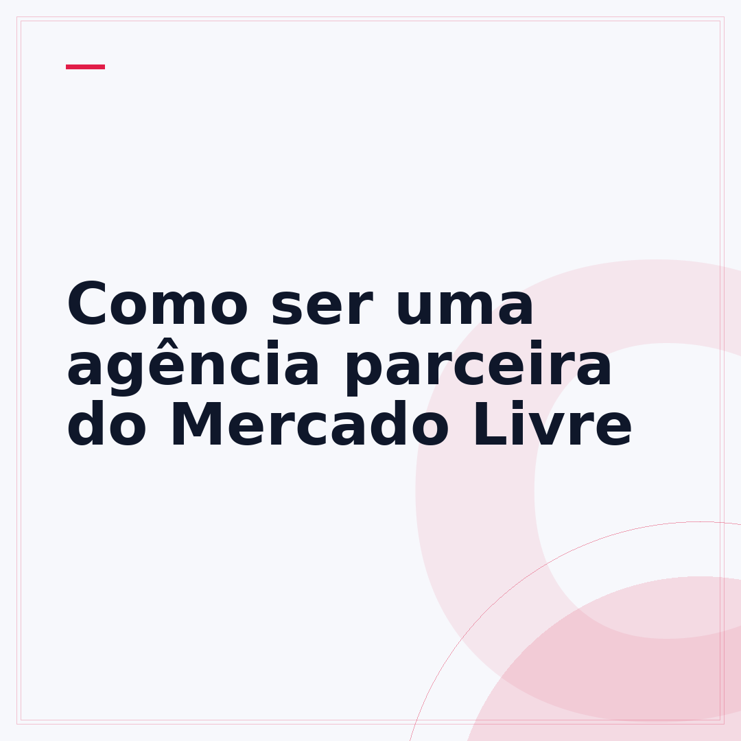 Como ser uma agência parceira do Mercado Livre