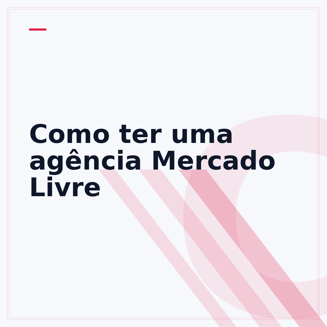 Como ter uma agência Mercado Livre