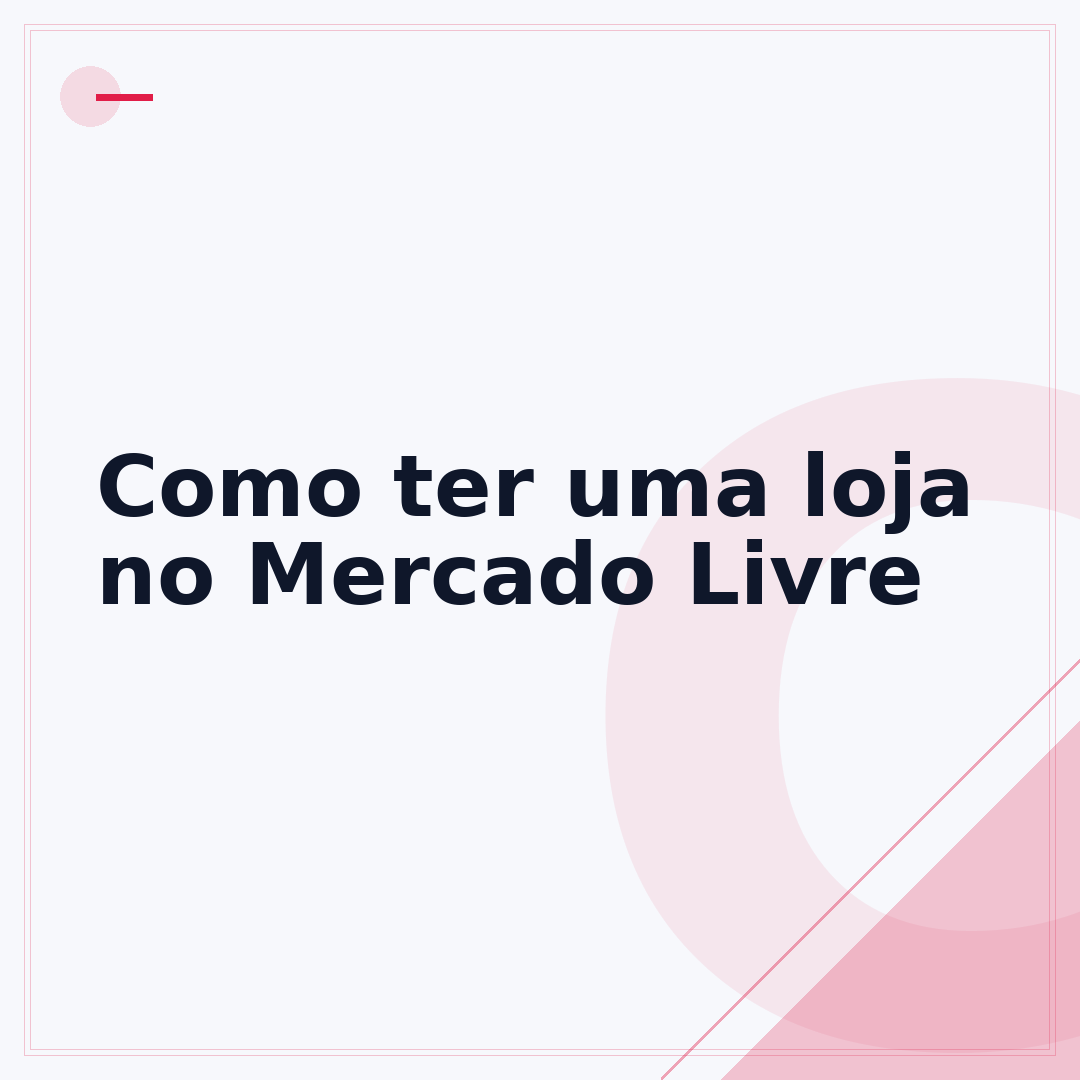 Como ter uma loja no Mercado Livre