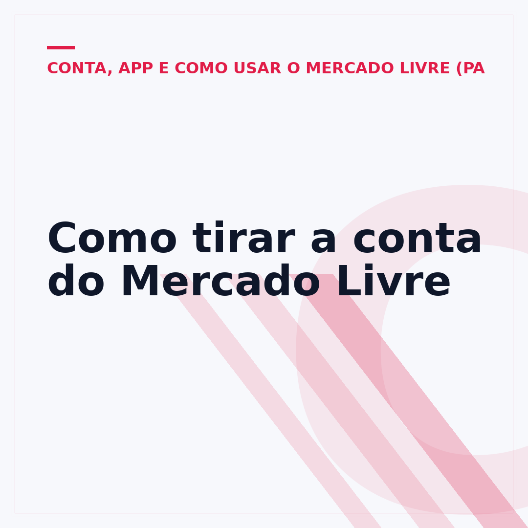 Como tirar a conta do Mercado Livre