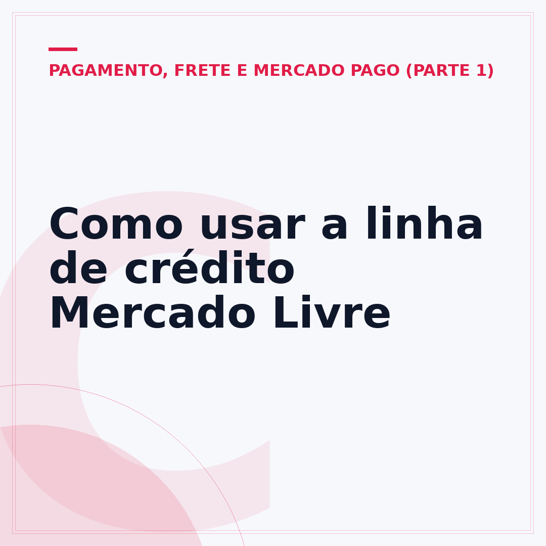 Como usar a linha de crédito Mercado Livre