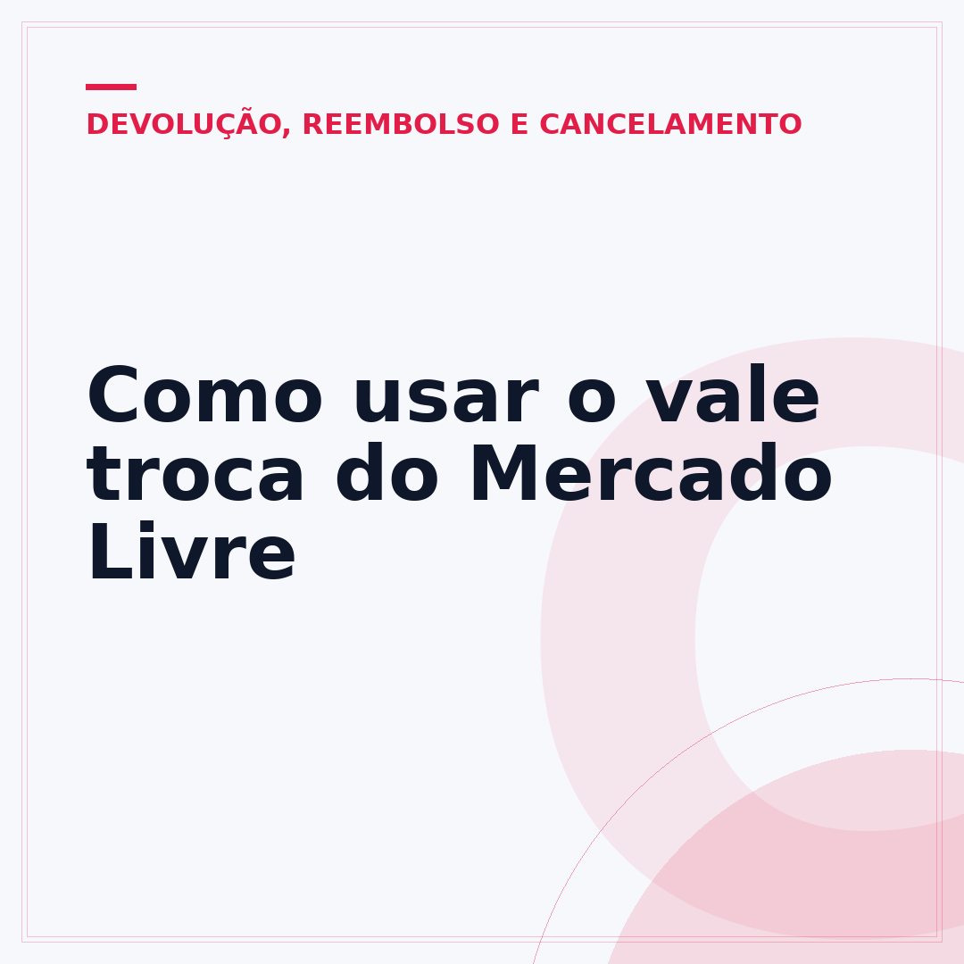 Como usar o vale troca do Mercado Livre