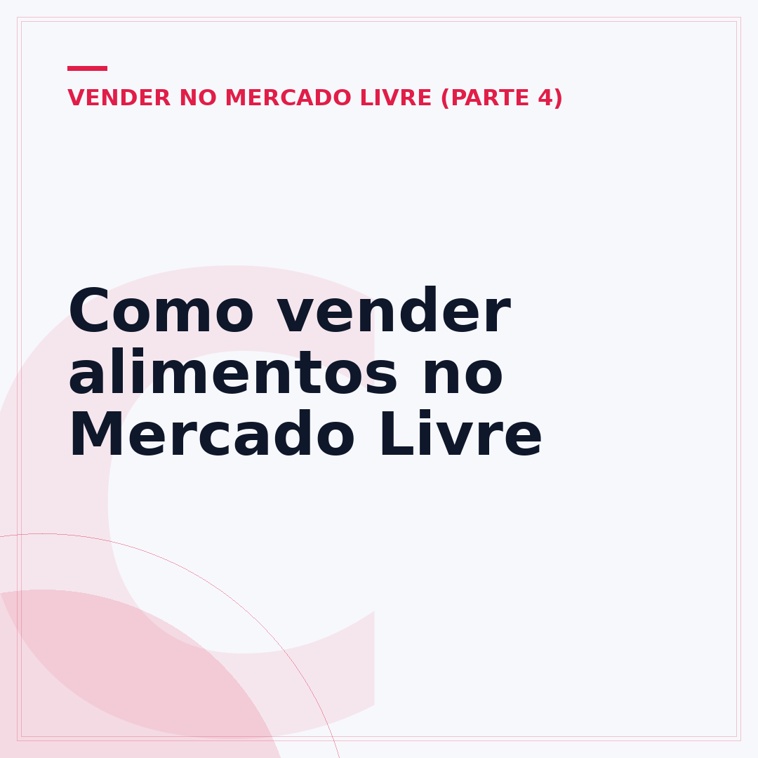 Como vender alimentos no Mercado Livre