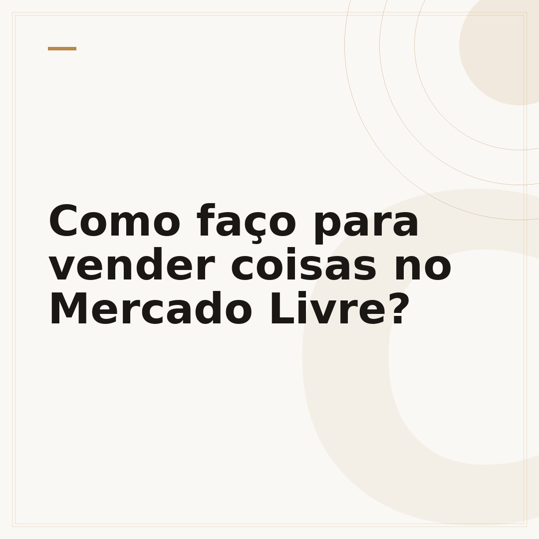 Como faço para vender coisas no Mercado Livre?