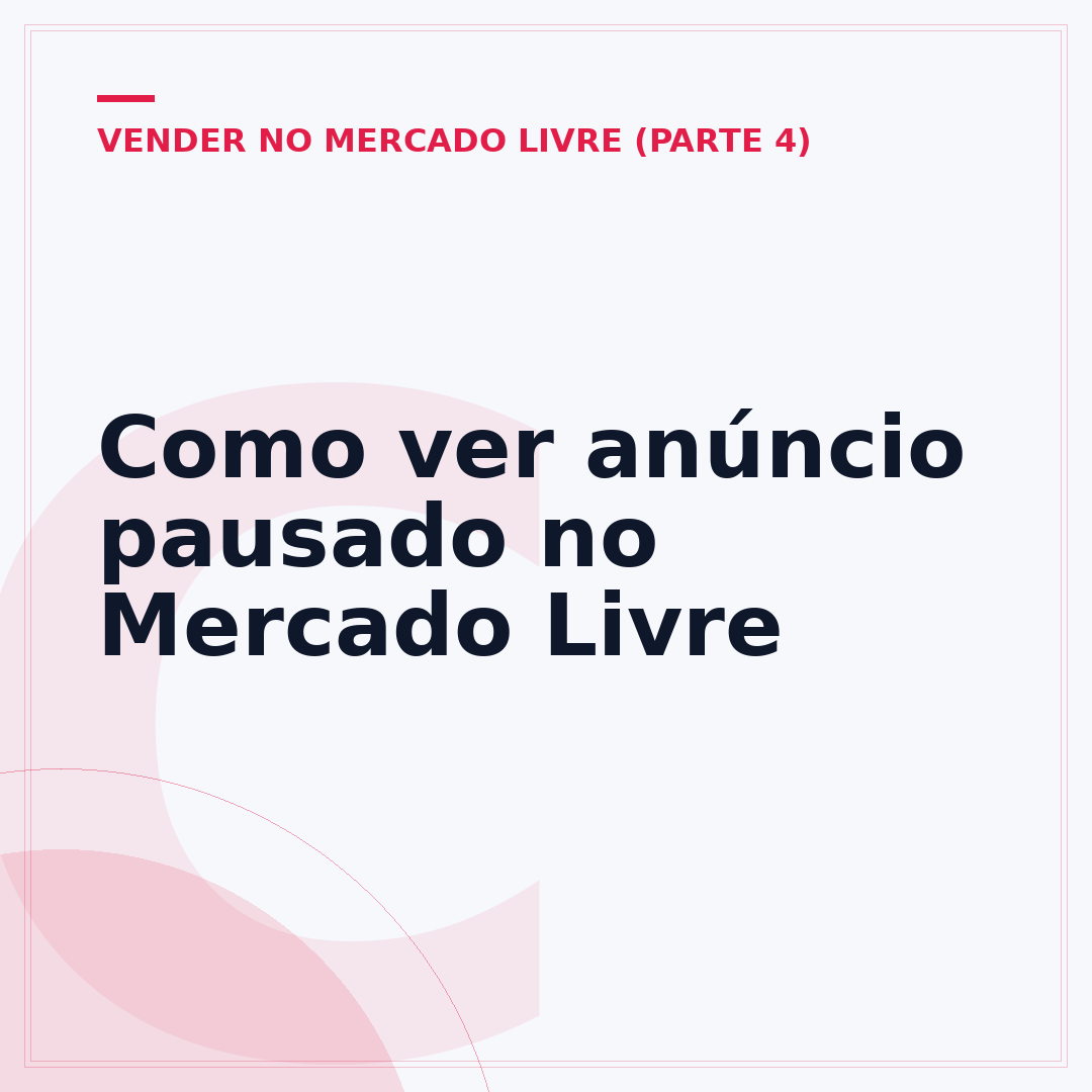 Como ver anúncio pausado no Mercado Livre