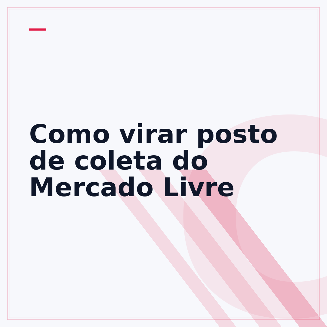 Como virar posto de coleta do Mercado Livre