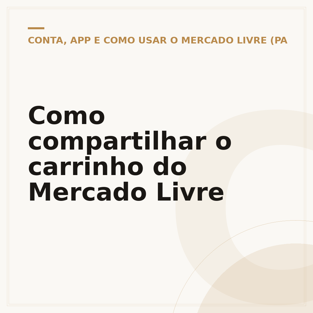 Como compartilhar o carrinho do Mercado Livre