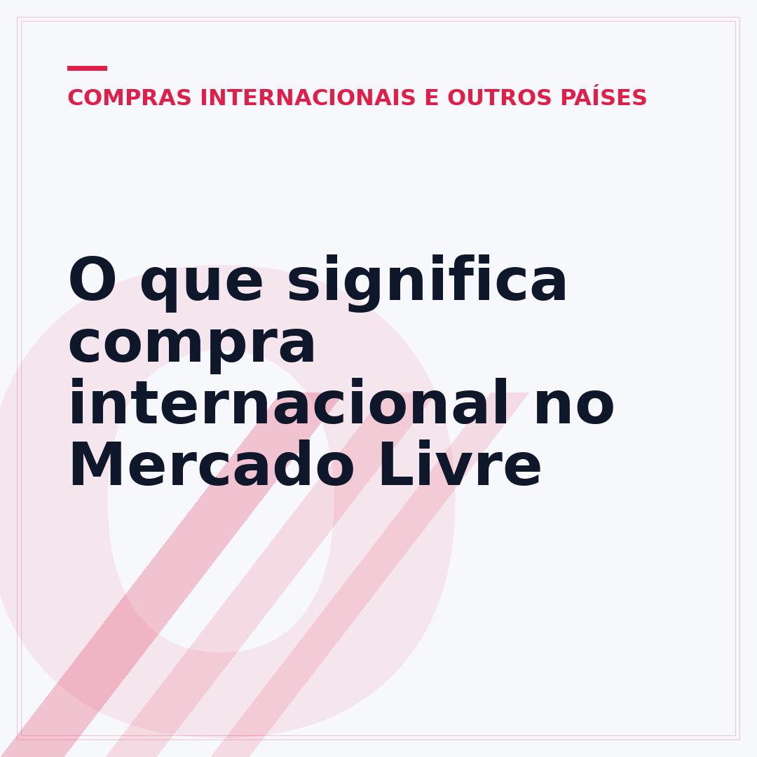 O que significa compra internacional no Mercado Livre