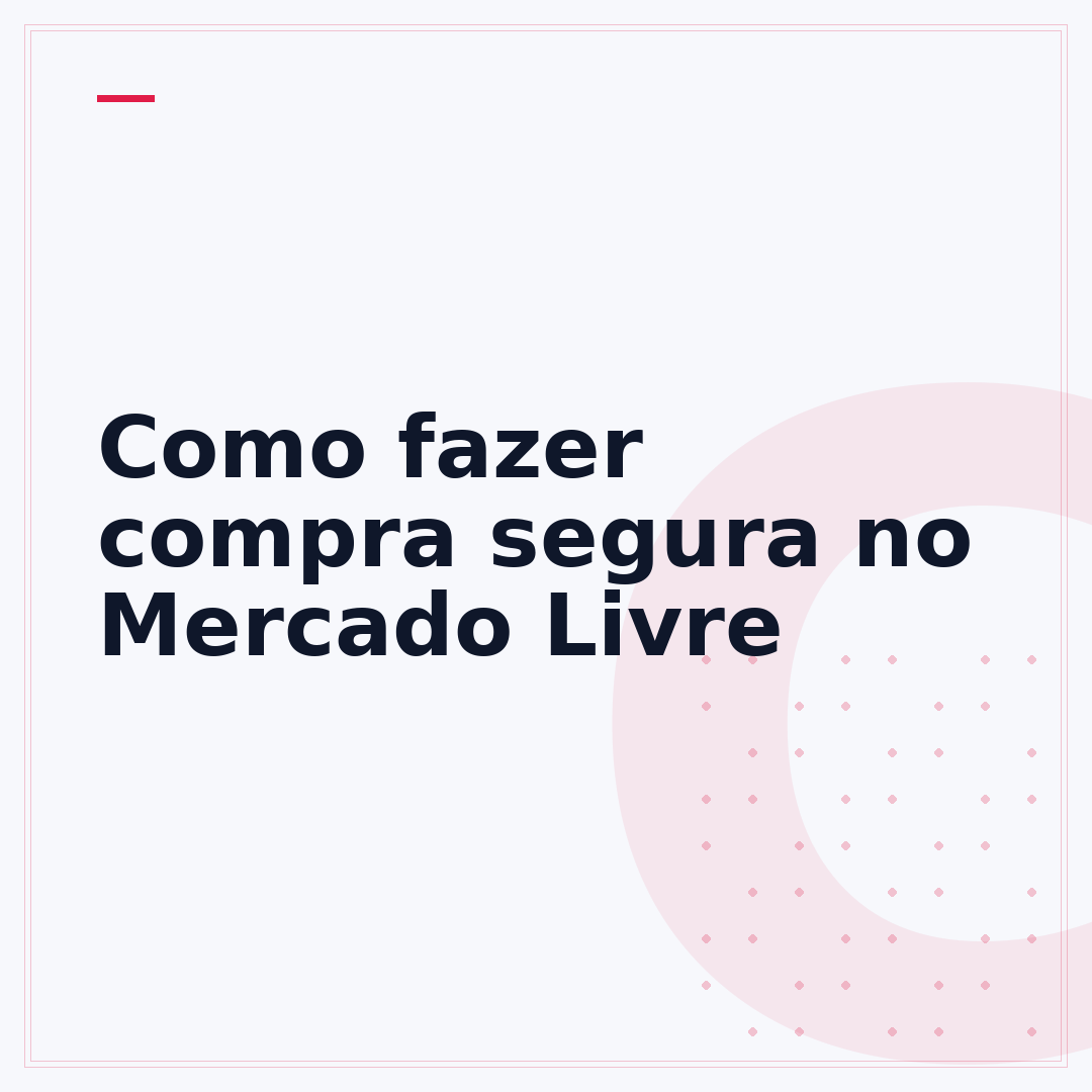 Como fazer compra segura no Mercado Livre