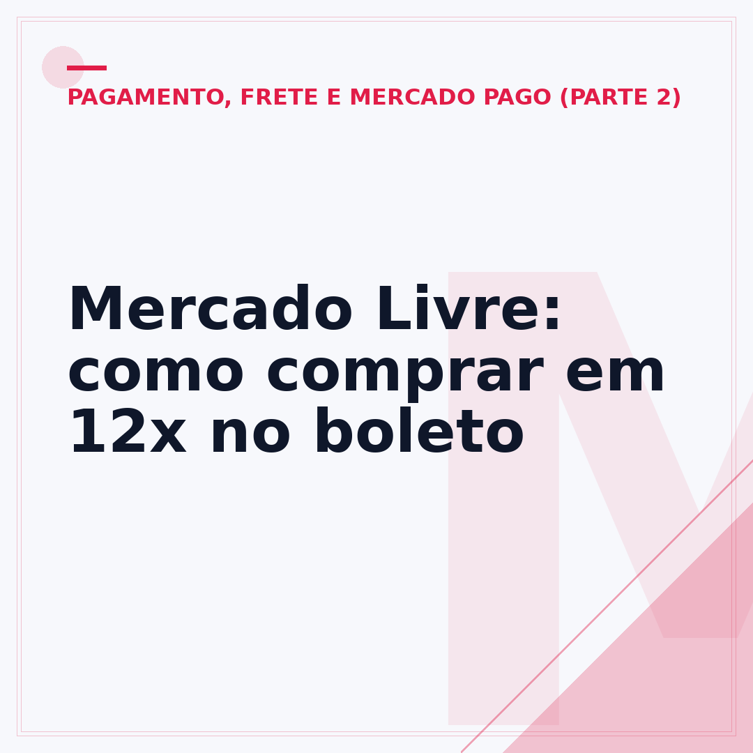 Mercado Livre: como comprar em 12x no boleto