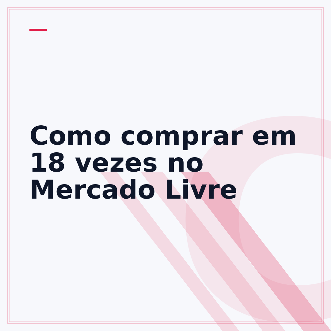 Como comprar em 18 vezes no Mercado Livre