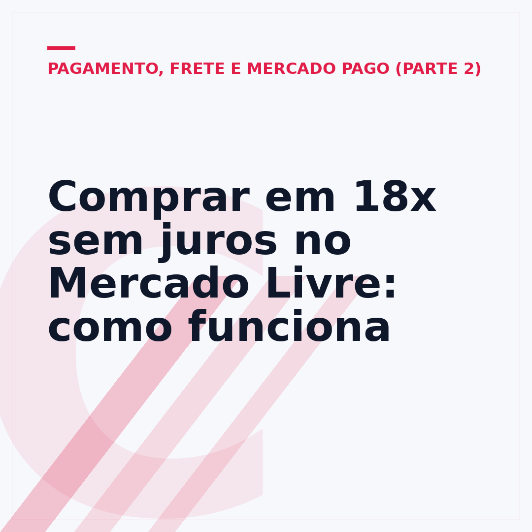 Comprar em 18x sem juros no Mercado Livre: como funciona