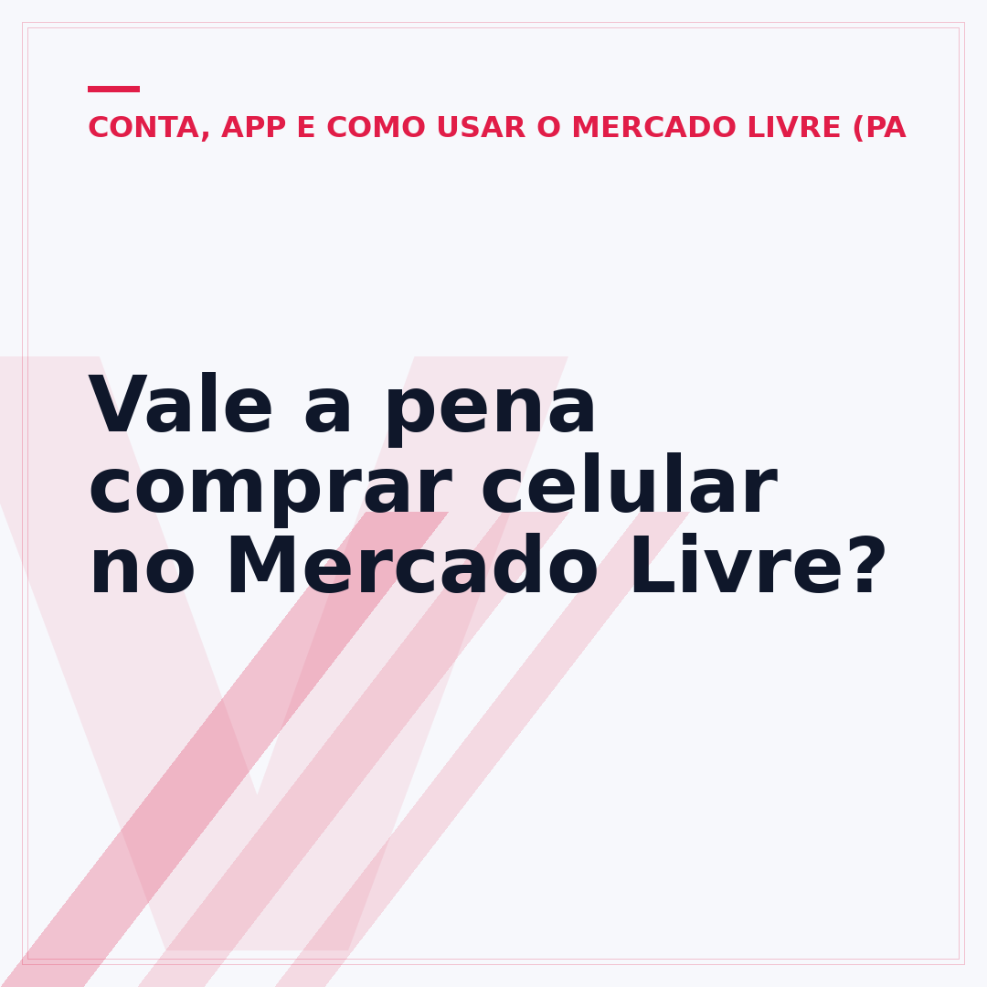 Vale a pena comprar celular no Mercado Livre?
