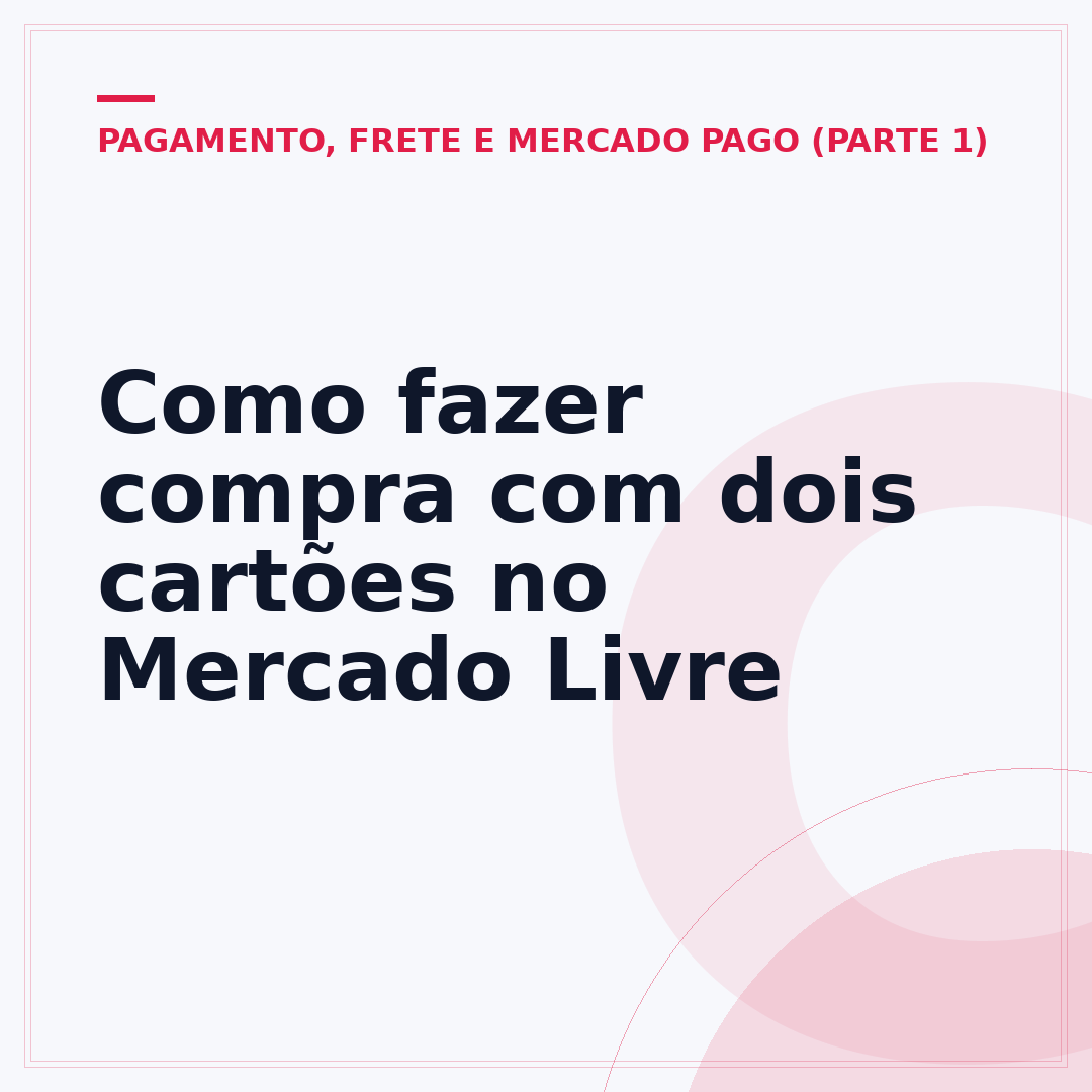 Como fazer compra com dois cartões no Mercado Livre