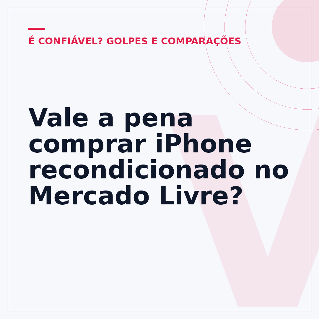 Vale a pena comprar iPhone recondicionado no Mercado Livre?
