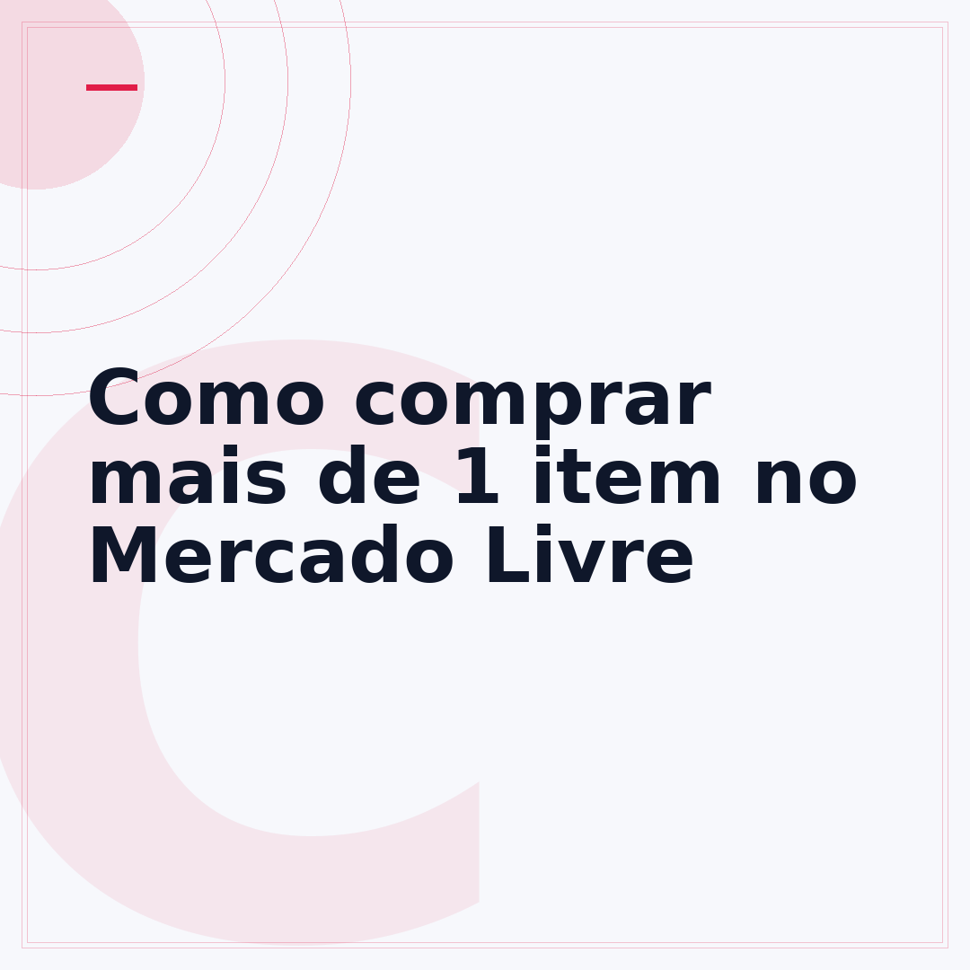 Como comprar mais de 1 item no Mercado Livre