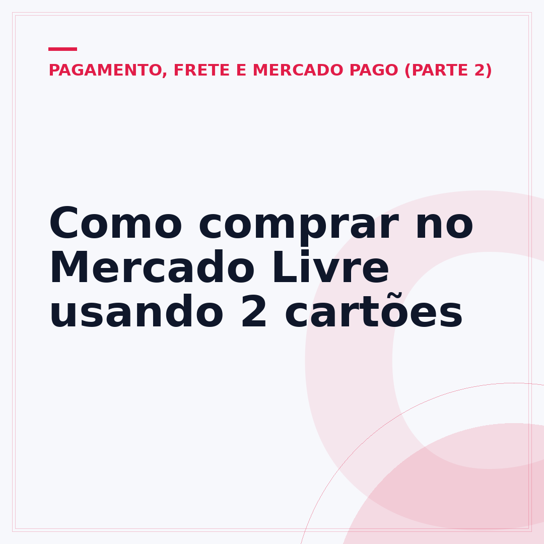 Como comprar no Mercado Livre usando 2 cartões