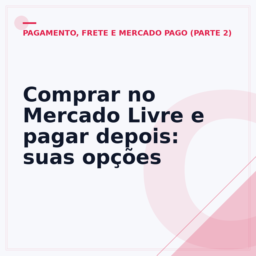 Comprar no Mercado Livre e pagar depois: suas opções