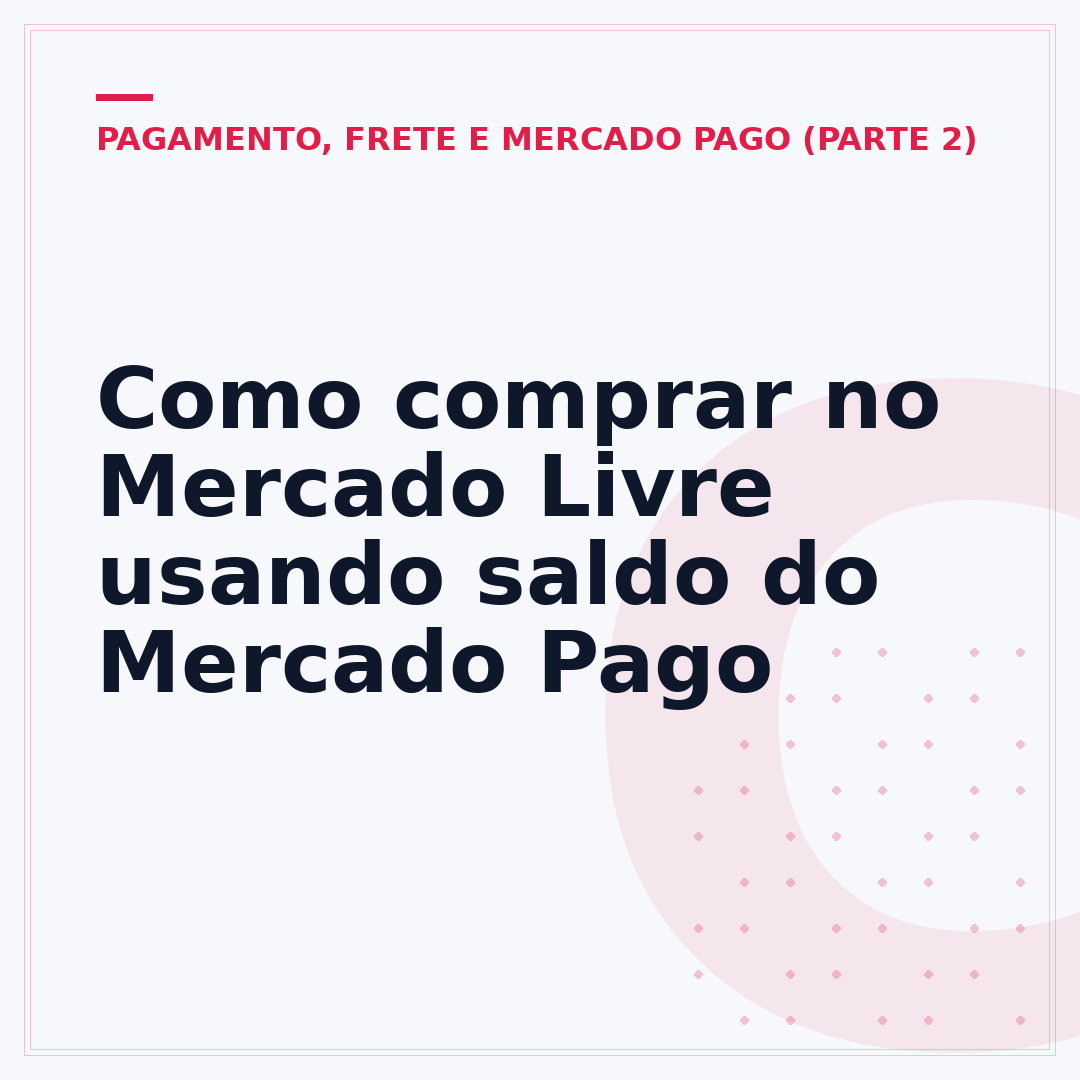 Como comprar no Mercado Livre usando saldo do Mercado Pago