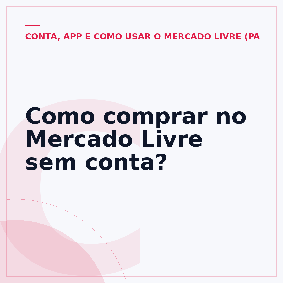 Como comprar no Mercado Livre sem conta?
