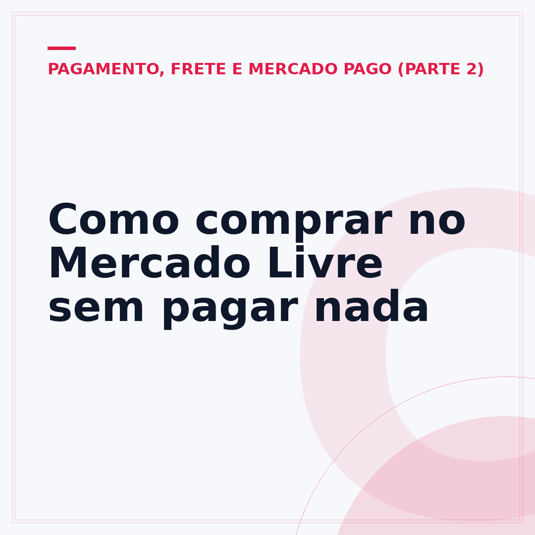 Como comprar no Mercado Livre sem pagar nada