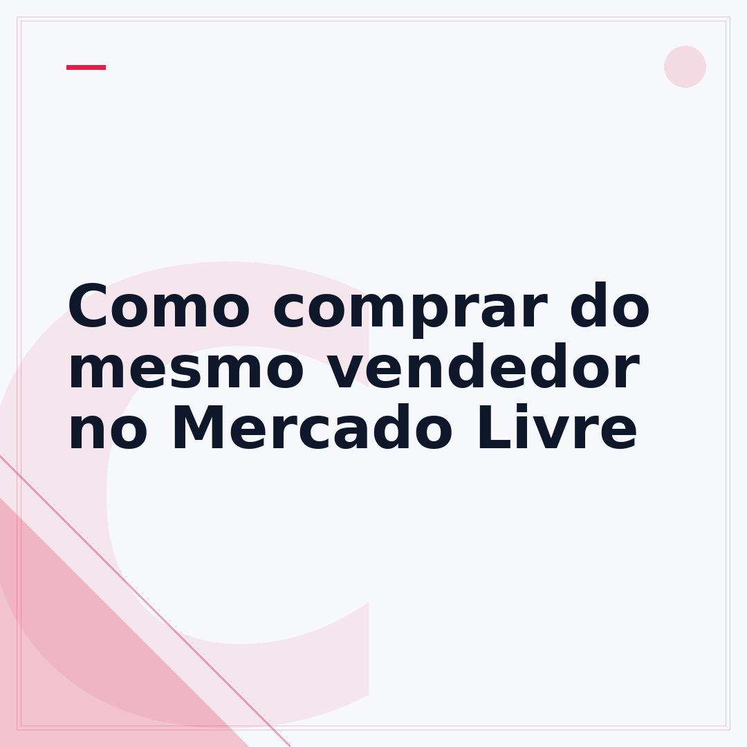 Como comprar do mesmo vendedor no Mercado Livre