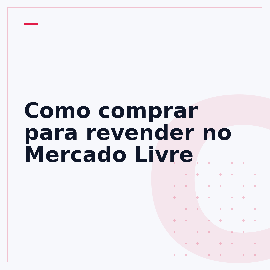 Como comprar para revender no Mercado Livre