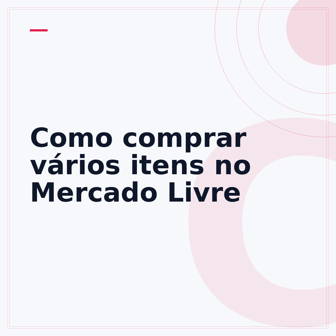 Como comprar vários itens no Mercado Livre