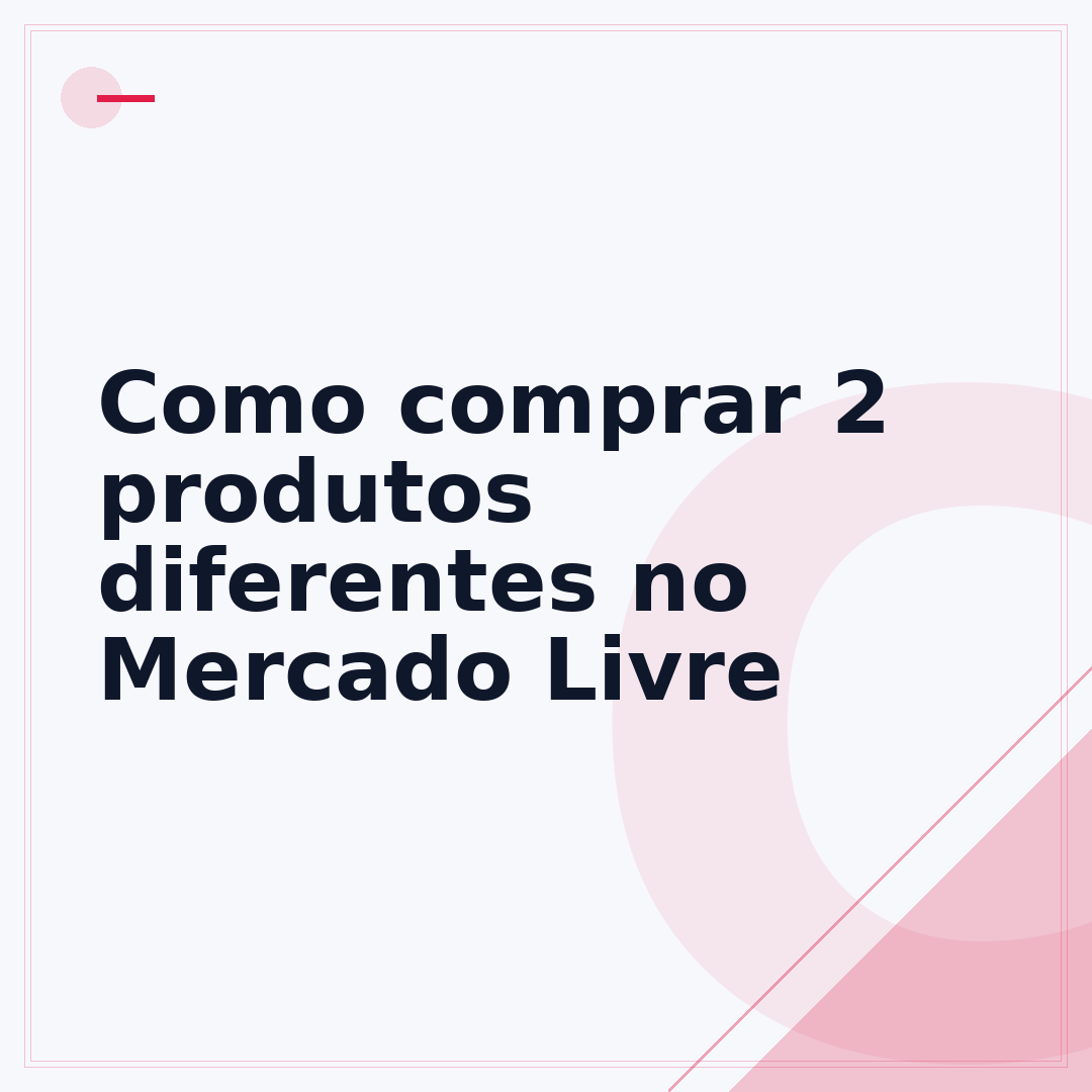 Como comprar 2 produtos diferentes no Mercado Livre