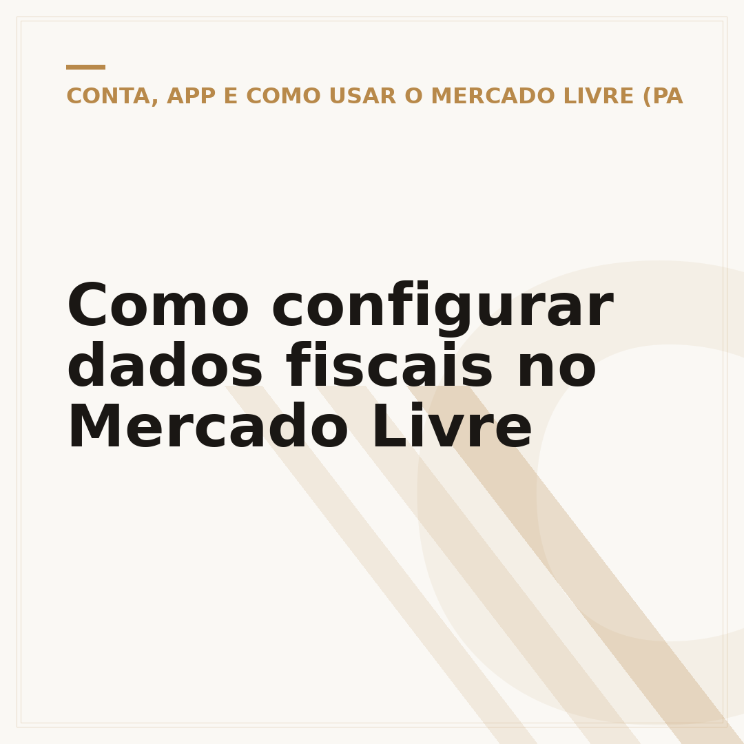 Como configurar dados fiscais no Mercado Livre