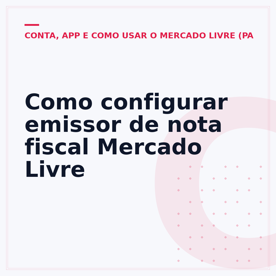 Como configurar emissor de nota fiscal Mercado Livre
