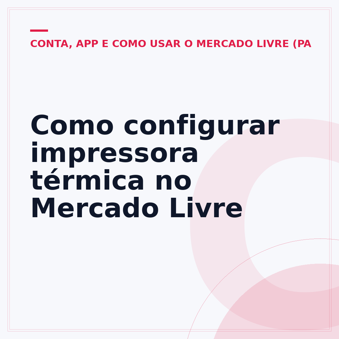 Como configurar impressora térmica no Mercado Livre