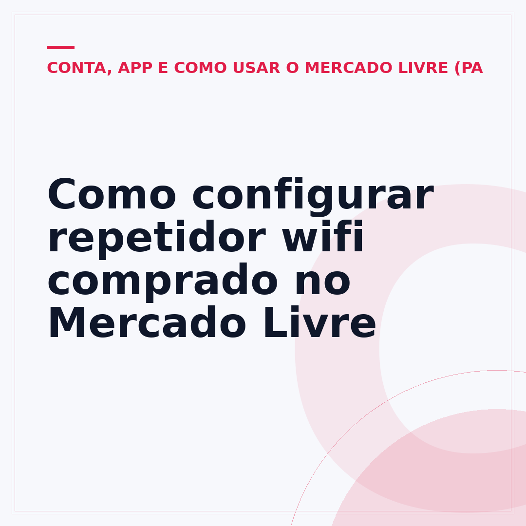 Como configurar repetidor wifi comprado no Mercado Livre