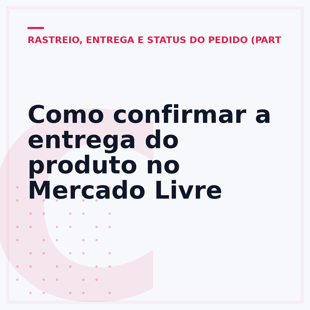 Como confirmar a entrega do produto no Mercado Livre