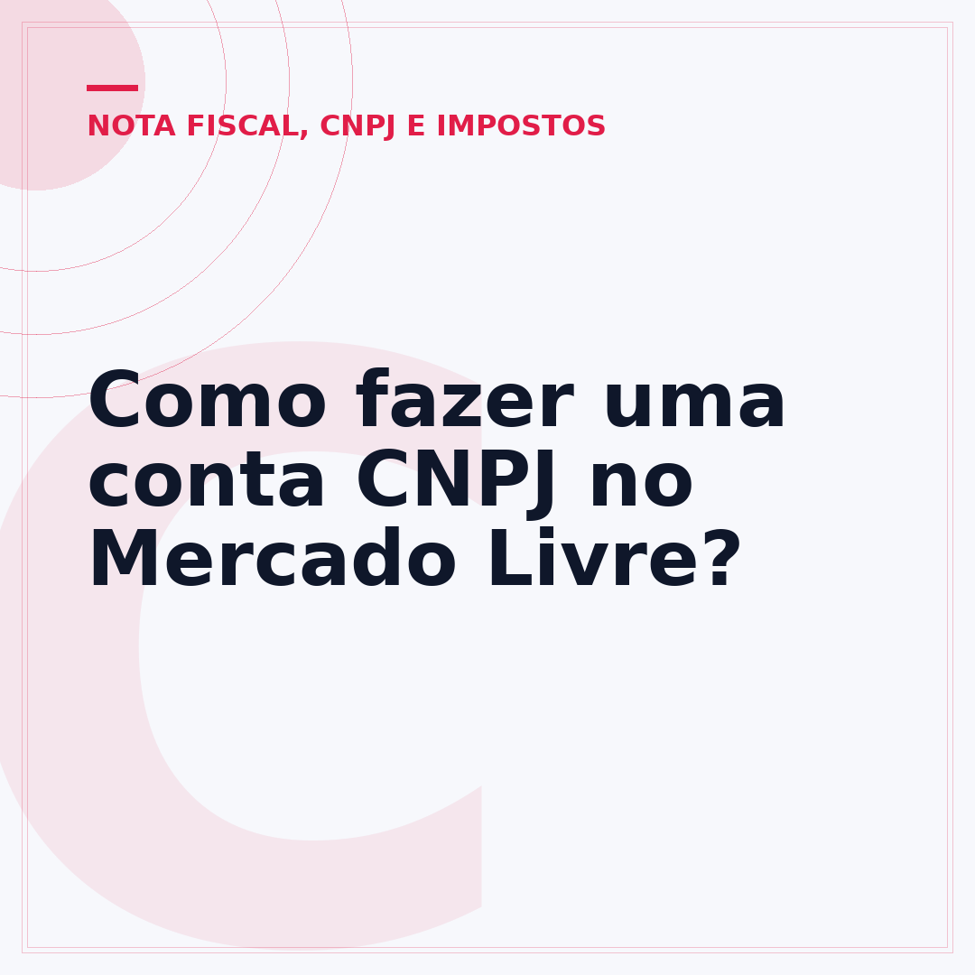 Como fazer uma conta CNPJ no Mercado Livre?