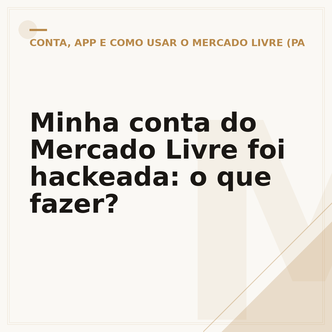 Minha conta do Mercado Livre foi hackeada: o que fazer?
