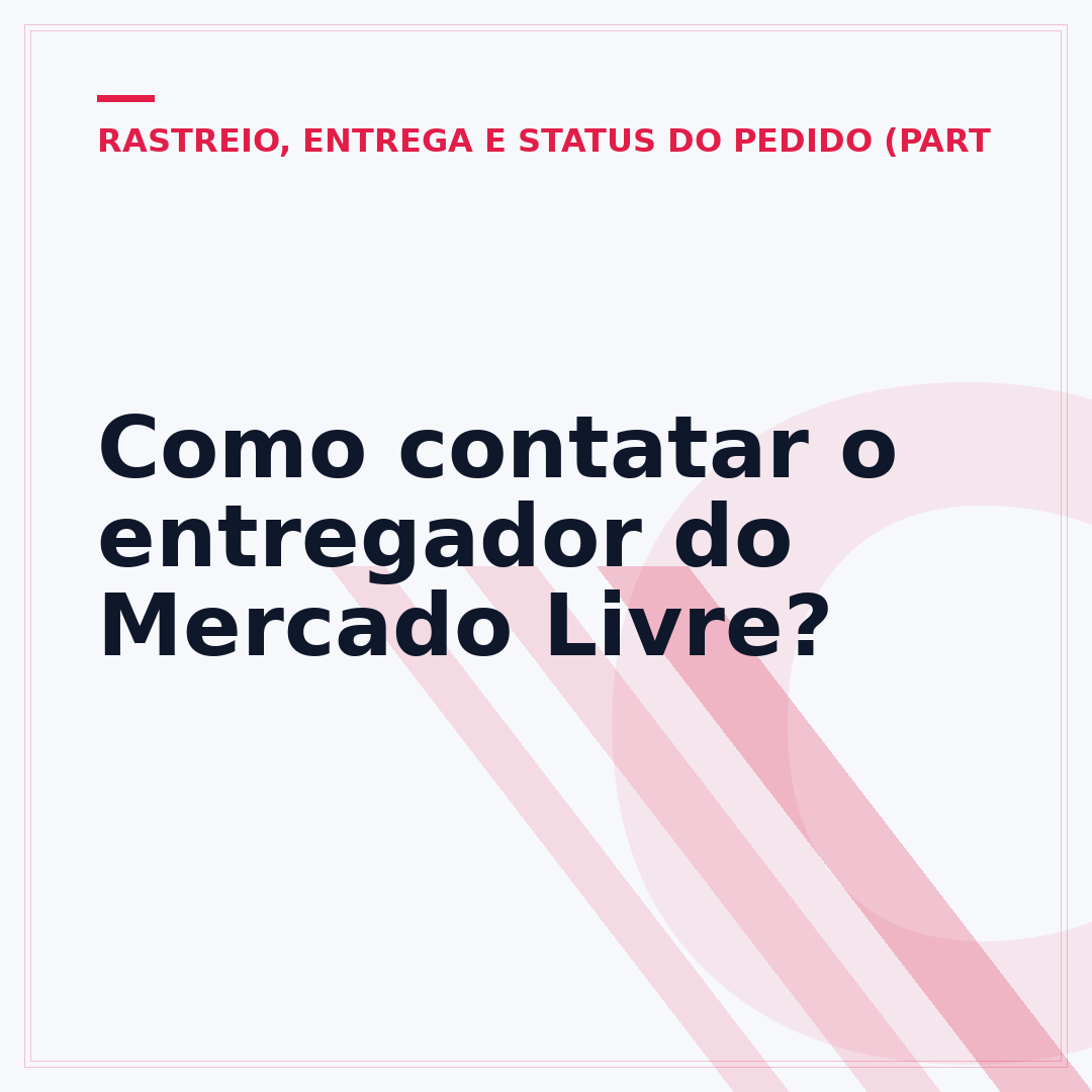 Como contatar o entregador do Mercado Livre?