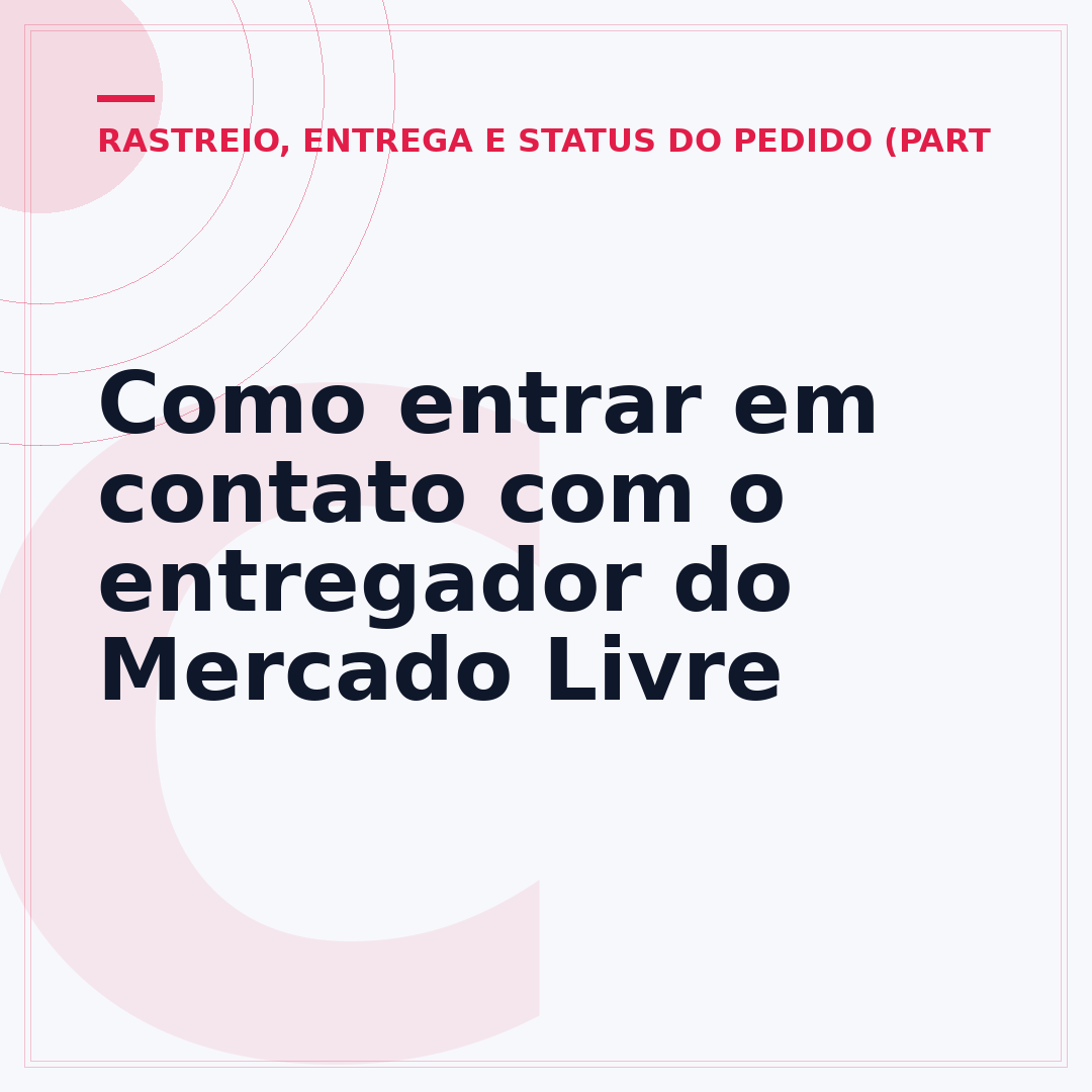 Como entrar em contato com o entregador do Mercado Livre